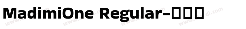 MadimiOne Regular字体转换 MadimiOne Regular字体转换